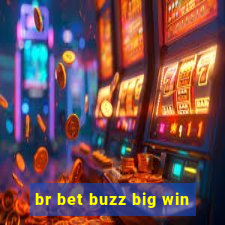 br bet buzz big win